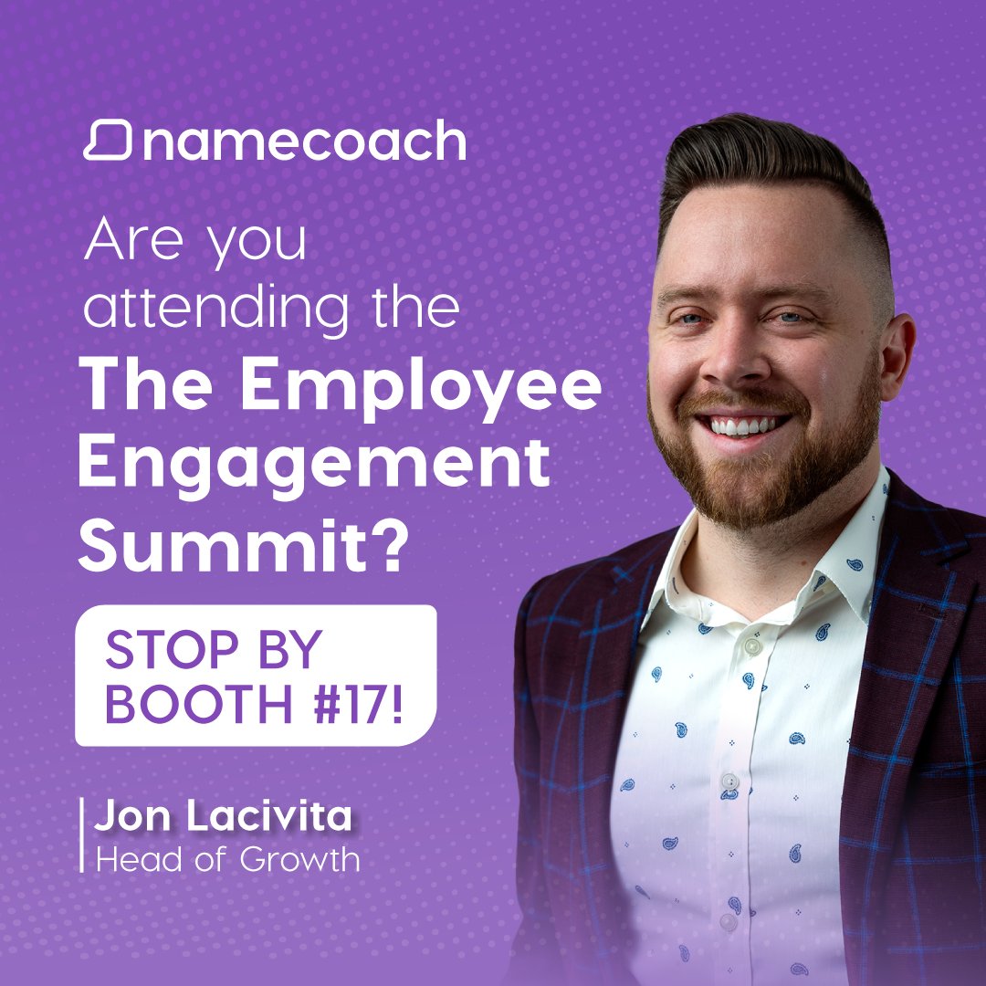 Namecoach's tweet image. Are you attending the Employee Engagement Summit in London next week? We’ll see ya there! 😎🎉

Stop by booth #17 to chat about how prioritizing proper name pronunciation will improve employee engagement at your organization.

We can’t wait to meet you! 💜 hubs.la/Q02svt1x0