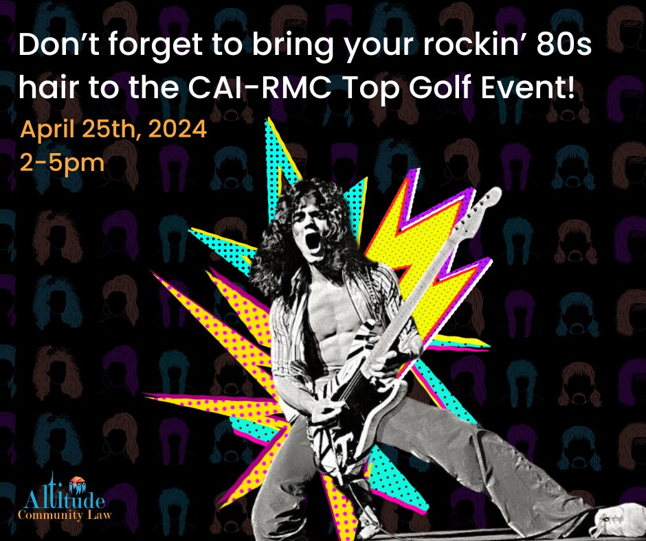 Don’t forget to bring your best rock and roll hair and say hello to our team at the CAI-RMC Top Golf Event! cai-rmc.org/event-5493075

#HOALaw #HOAManager #AltitudeCommunityLaw #ColoradoHOA #HOAEducation #WeAreCAI #RockyMountainChapter #RockAndRoll #CrazyHair