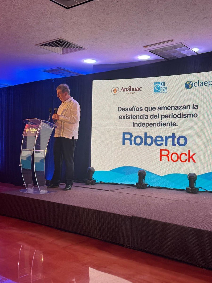 🔵📣 Conferencia magistral del presidente de la SIP, Roberto Rock, durante el XII encuentro del Consejo Latinoamericano de Acreditación de la Educación en Periodismo y Comunicación (CLAEP), en la Universidad Anáhuac Cancún, en México.