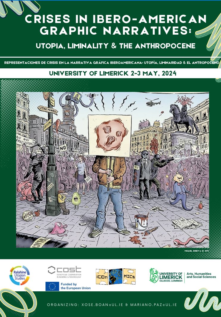 Next week! 📢 Join us for the international conference * (Crises in Ibero-American Graphic Narratives: Utopia, Liminality & the Anthropocene”* (May 2-3) - 📍Kemmy Business School @RalahineCentre @ResearchArtsUL @COSTprogramme