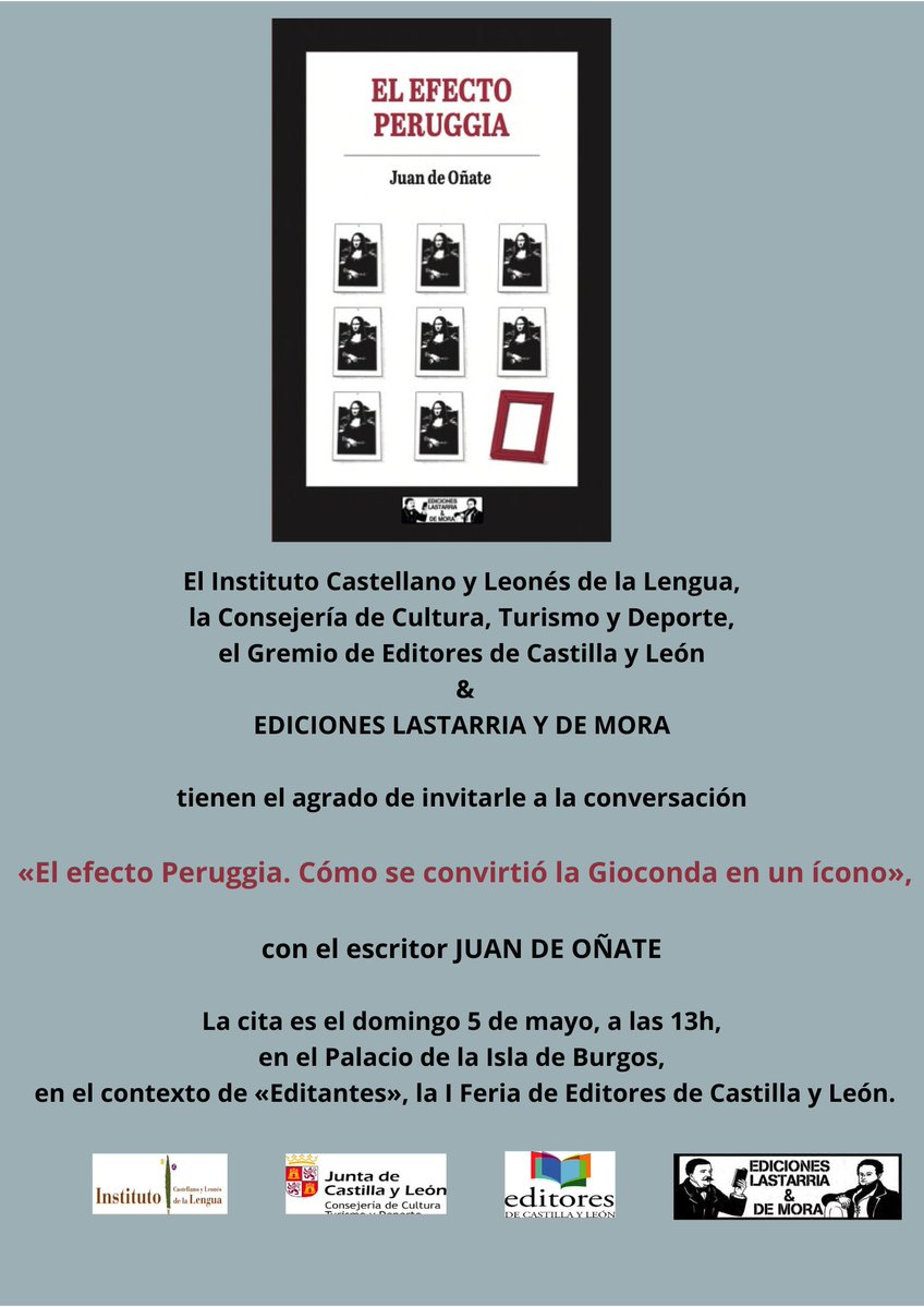 Juan de Oñate (@juandeonate) on Twitter photo El próximo domingo 5 de mayo hablaré en Burgos del Efecto Peruggia y cómo se convirtió La Gioconda en un icono. Muchas gracias a <a href="/Lastarria_E/">La sombra del humo en el espejo</a> <a href="/ILCyL/">Instituto Castellano y Leonés de la Lengua (ILCYL)</a> El próximo domingo 5 de mayo hablaré en Burgos del Efecto Peruggia y cómo se convirtió La Gioconda en un icono. Muchas gracias a <a href="/Lastarria_E/">La sombra del humo en el espejo</a> <a href="/ILCyL/">Instituto Castellano y Leonés de la Lengua (ILCYL)</a>