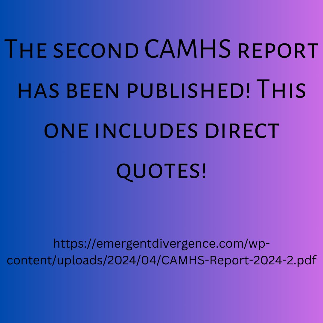 Report number 2 on CAMHS has been published. This one looks at the qualitative data and includes direct quotes on the experiences of CAMHS emergentdivergence.com/wp-content/upl… #CAMHS #MentalHealth #healthcare #NHS #ActuallyAutistic #autism #Autistic #neurodiversity #neurodivergent…