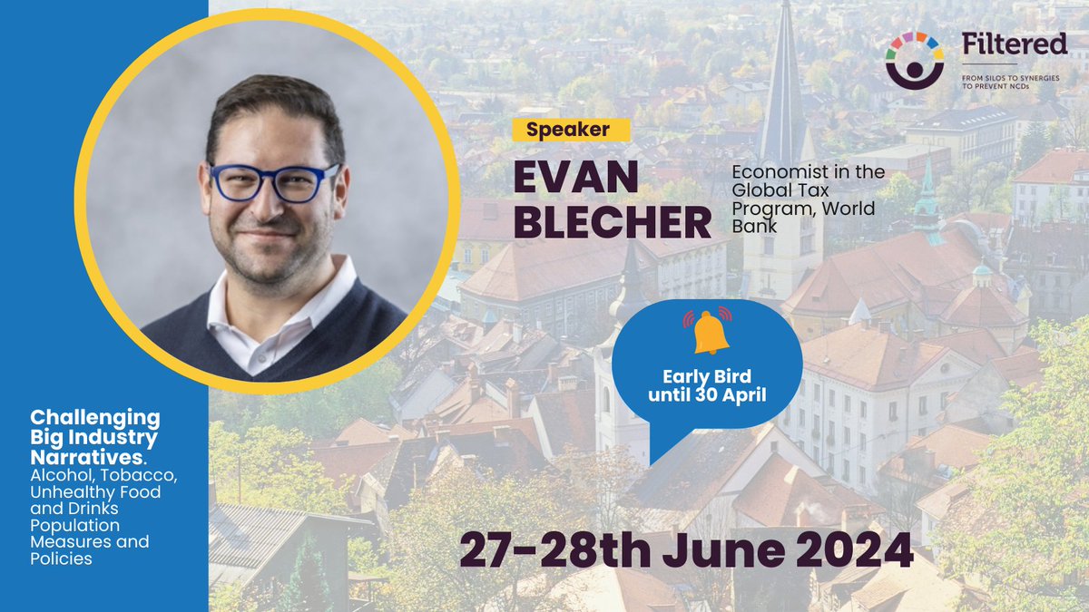 📢 Speaker Spotlight! Do not miss out on our session on health taxes during our Filtered conference featuring @evanblecher of @WorldBank! 📅 27-28 June 2024 🏨Intercontinental Hotel (Ljubljana 🇸🇮) 🎟️Register here: twtr.to/p33dj 🔔 30 APRIL: Early bird fees deadline…