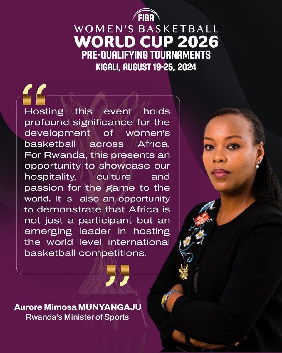 “For Rwanda, this presents an opportunity to showcase our hospitality, culture and passion for the game to the world.” ~@AuroreMimosa #FIBAWWC #FIBAWWCPREQUALS