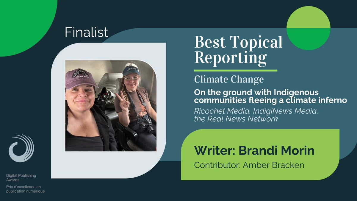 'On the ground with Indigenous communities fleeing a climate inferno' by @Songstress28 is nominated for Best Topical Reporting: Climate Change at #DPA24! Congratulations to @ricochet_en @IndigiNewsMedia and Real News Network buff.ly/3W8ZZ0t