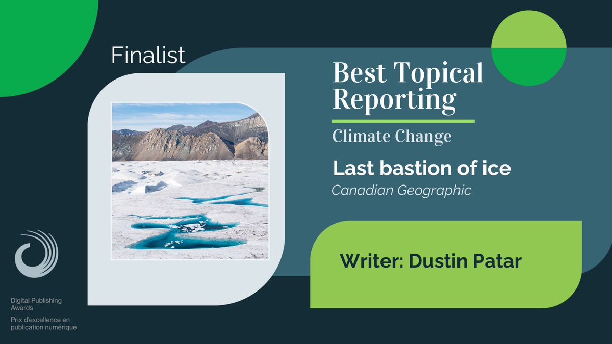 @DustinPatar's story in @CanGeo, 'Last bastion of ice' is nominated for Best Topical Reporting: Climate Change at #DPA24! buff.ly/3W8ZZ0t