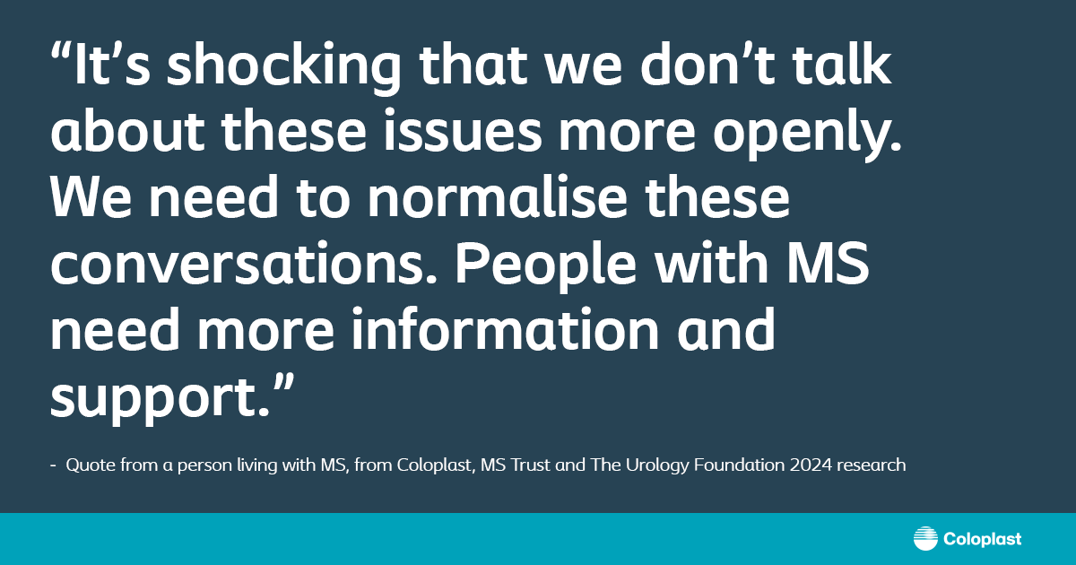 We've spoken to those living with #MS and #bladder and #bowel issues, recognising that for many this is a difficult topic of conversation. This #MSAwarenessWeek, we want to empower individuals to speak up and seek support from their healthcare professionals. #MSUnfiltered