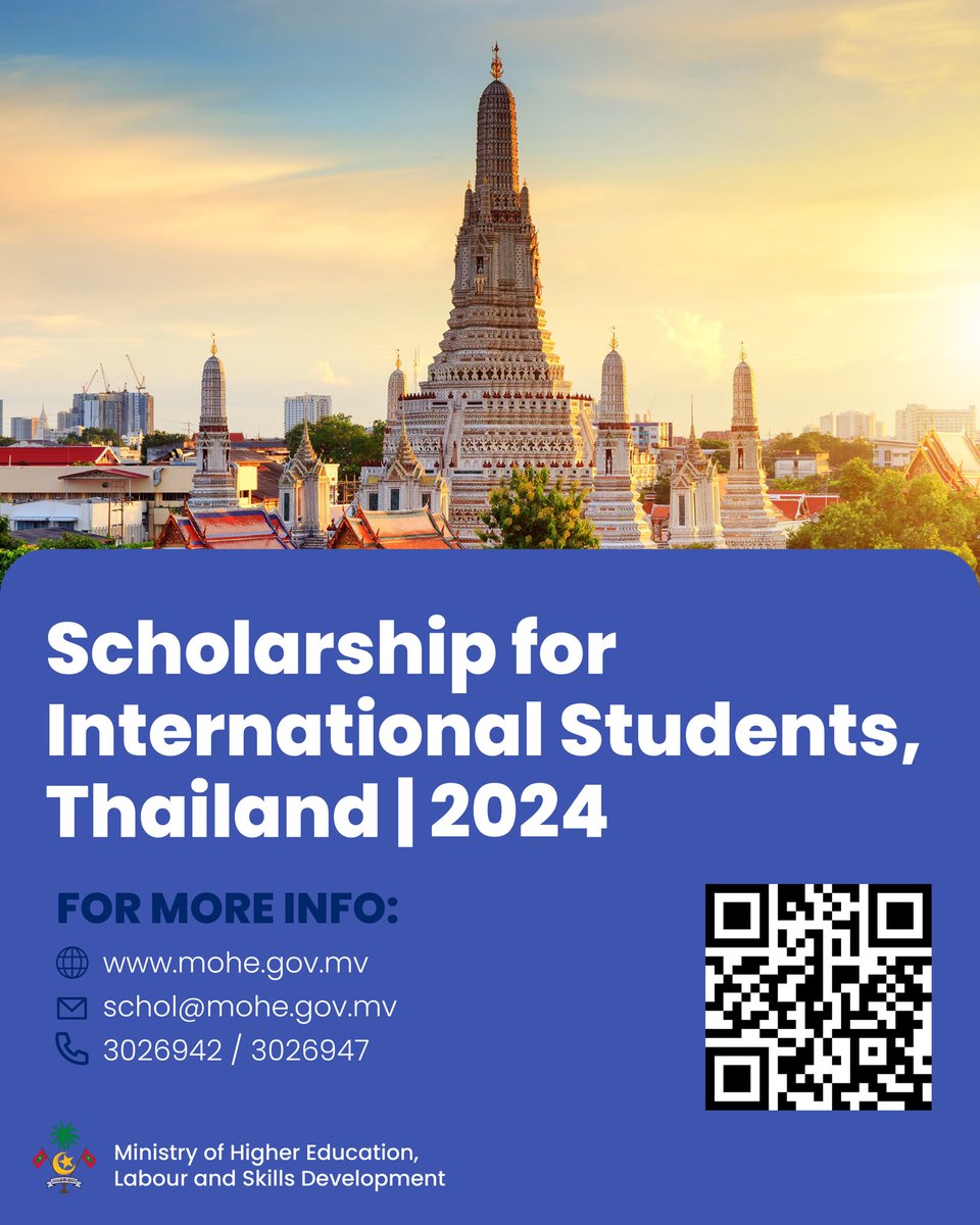 We are Pleased to announce Scholarship for international students in academic year 2024,Thailand Info: mohe.gov.mv/announcements/…