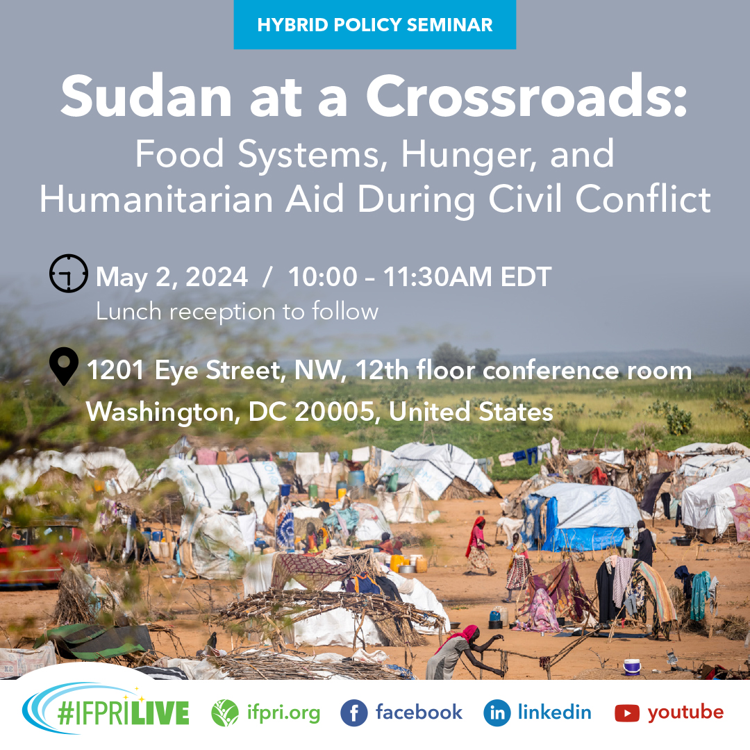 Since April 2023, civil war in #Sudan has displaced more than 8 million people, destroyed critical infrastructure, and left half the country’s population in need of humanitarian assistance. On May 2, join IFPRI to learn more👉 bit.ly/SudanDC @CGIAR @USAID