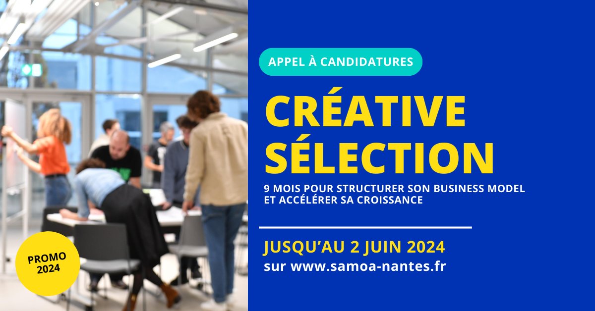 [APPEL A CANDIDATURES] 🚀Accélérez le développement de votre projet #ICC en intégrant la promotion 2024 de Créative Sélection. 

Bénéficiez de 9 mois d'accompagnement et devenez un∙e chef∙fe d'entreprise complet∙e 

📅 Candidatez jusqu'au 2 juin 2024 : samoa-nantes.fr/pole-economiqu…