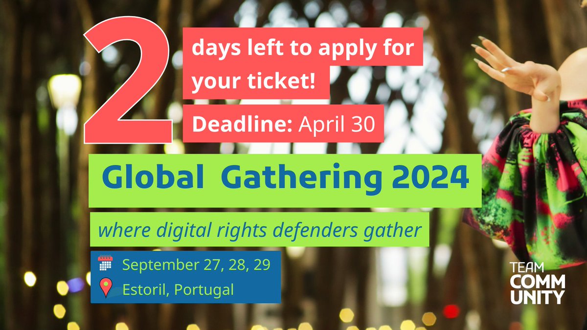 We extended the deadline to apply for a Global Gathering ticket to April 30! The 2024 Global Gathering will take place September 27, 28, and 29 in Estoril, Portugal. Just 2 Days to Apply Here! digitalrights.community/blog/2024-glob…