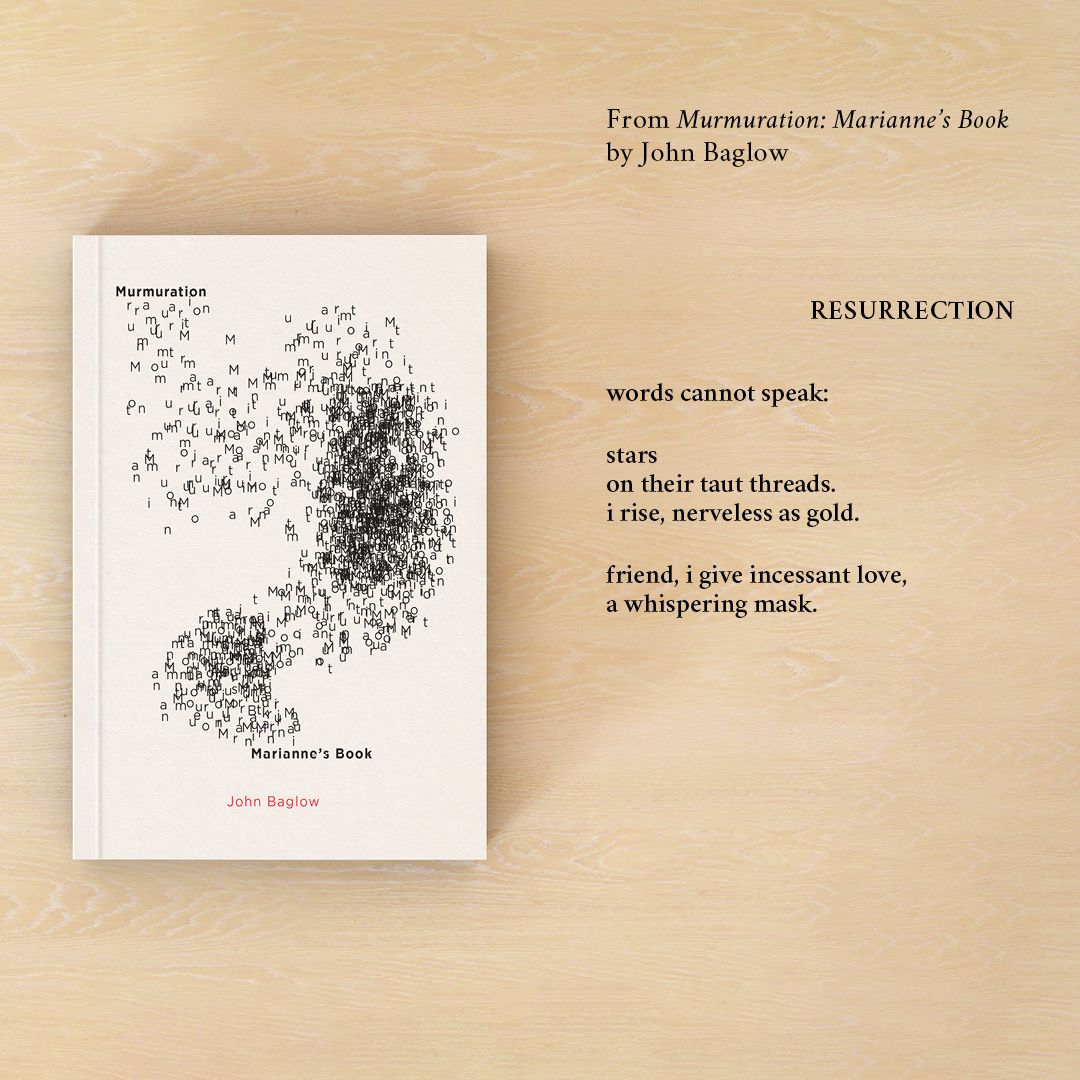 Poems of love, grief, and wonder, moving together in a formation without chronology or narrative, across many years and skies. Murmuration: Marianne's Book by John Baglow buff.ly/3JybM0N Use code MQPO for 30% off #poetry titles until the end of April.