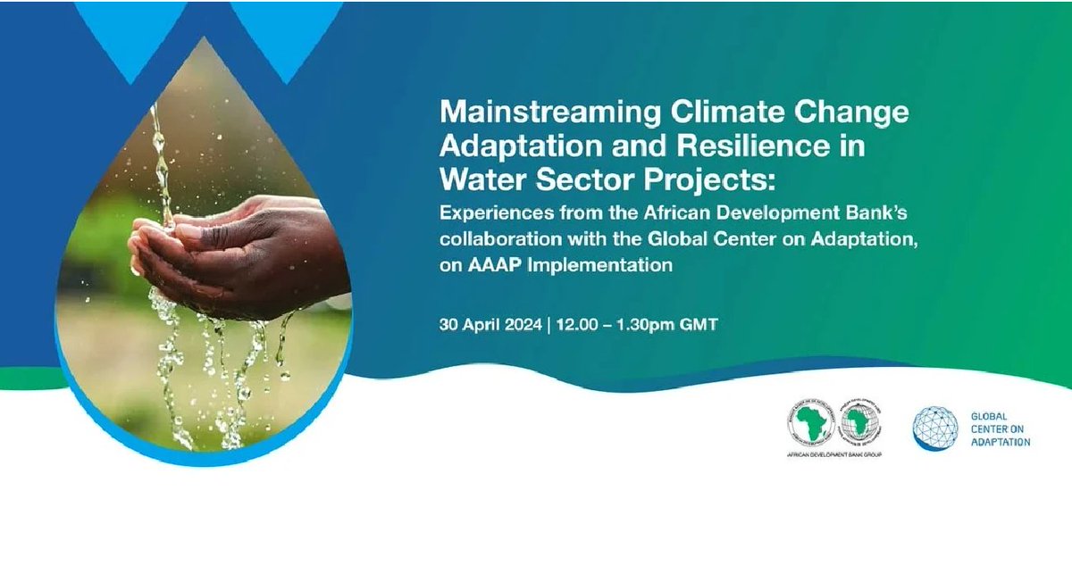 The @AfDB_Group and @GCA will host a webinar to share insights and best practices on mainstreaming #climatechange adaptation and resilience in the #water sector. Register to attend: bit.ly/4b3VOay #ClimateAdaptation