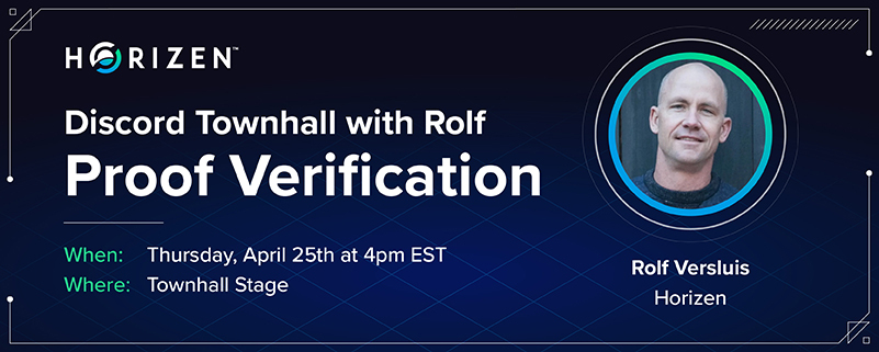 Be sure to join us today at 4pm EST in the Horizen Discord for a Townhall with @rolfversluis, where he will provide an overview on Proof Verification! 📌 horizen.io/invite/discord