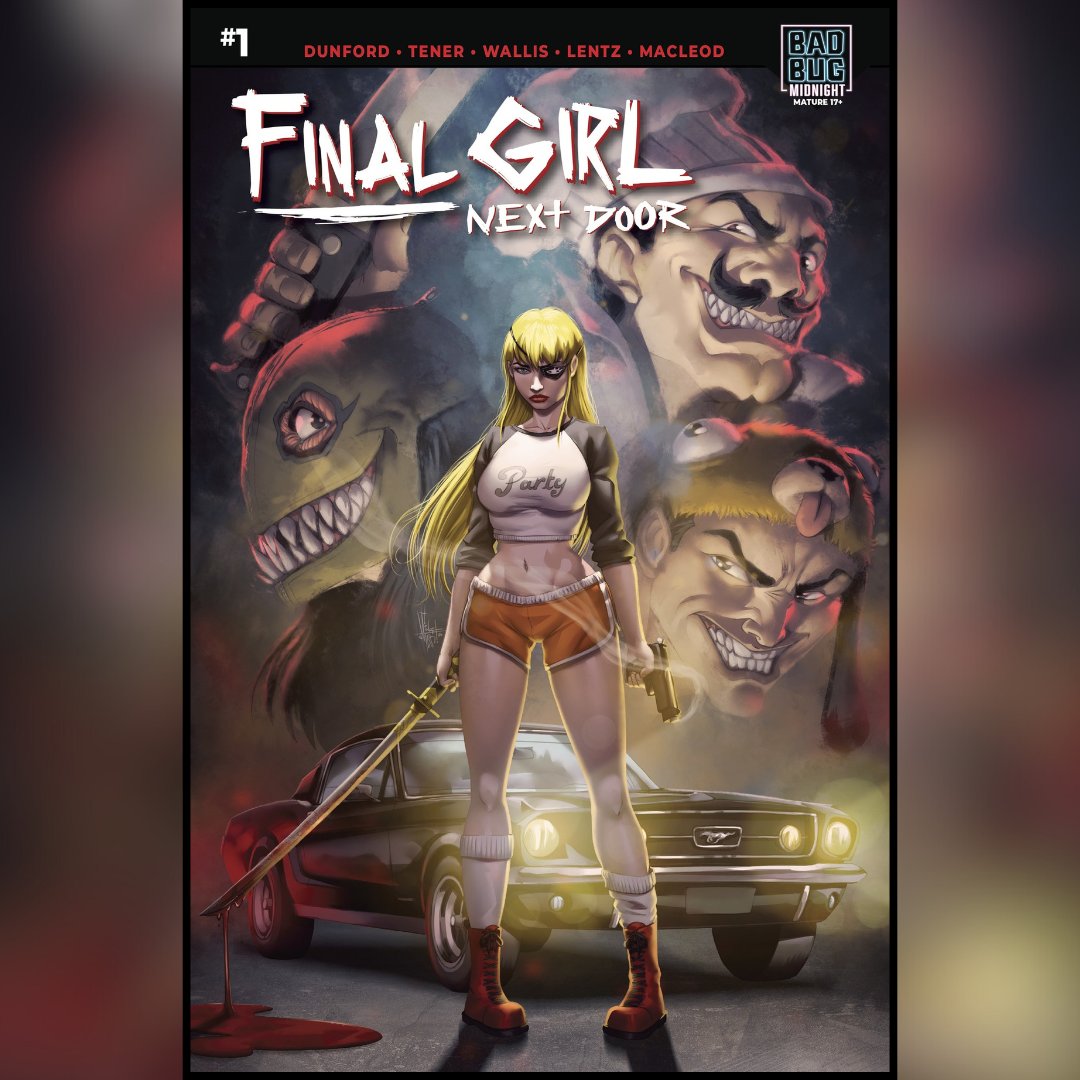 New Title Announcement! Final Girl Next Door. Story by Allen Dunford and Mike Tener Written by Allen Dunford @chapsoffury Art by Kit Wallis @KitWallis Lettered by Dave Lentz @dlentzletters Edited by John MacLeod Produced by Bad Bug Media, LLC Variant cover from Vinz El Tab