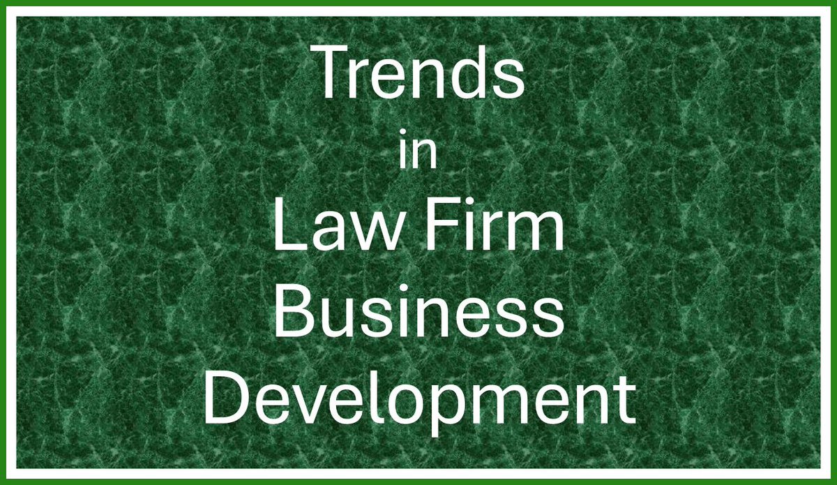 Trends in #lawfirm #businessdevelopment #legalmarketing - linkedin.com/posts/juliesav…