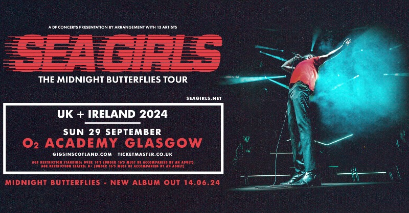 JUST ANNOUNCED 🚨» @SeaGirls @O2AcademyGla | 29th September 2024 MORE INFO ⇾ gigss.co/sea-girls