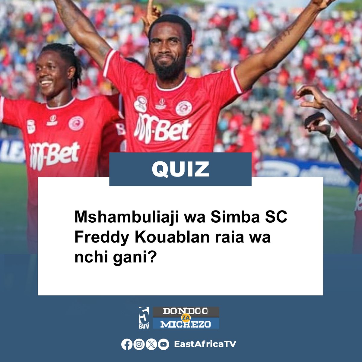 #QUIZ Mshambuliaji wa Simba SC Freddy Kouablan raia wa nchi gani?
.
.
Dondosha comment yako hapo chini, majibu utapata kwenye #5SELEKT kila siku Jumatatu hadi Ijumaa kuanzia saa 11:00 jioni EATV.

#QUIZ #DONDOO #eastafricatv #SimbaSc