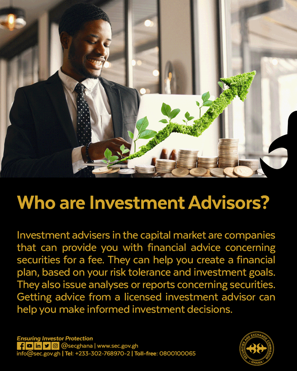 Who Are Investment Advisors? Investment advisers in the capital market are companies that can provide you with financial advice concerning securities for a fee. They can help you create a financial plan, based on your risk tolerance and investment goals. #SECGhana #Investments