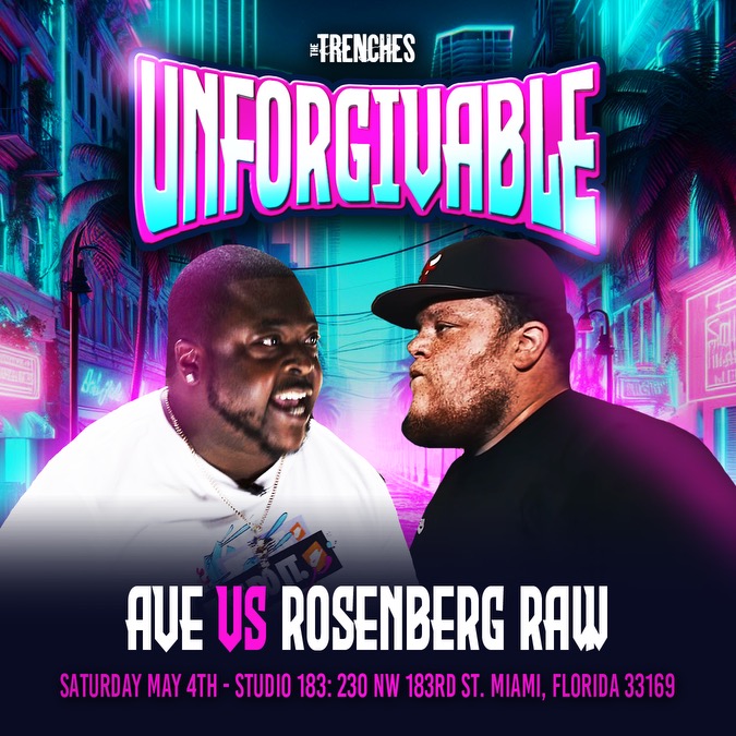 🌴 The Trenches Presents “Unforgivable”🌴 Ave vs. Rosenberg Raw Saturday, May 4th at Studio 183 Lounge in Miami FL! Get your TIX & PPV NOW ⬇️⬇️ solo.to/chrometwenty3 3 Day Passes, VIP & Stage Passes OUT NOW Who comes out on top? @Sharkcity_Ave @RosenBergRaw610 @jointheparti