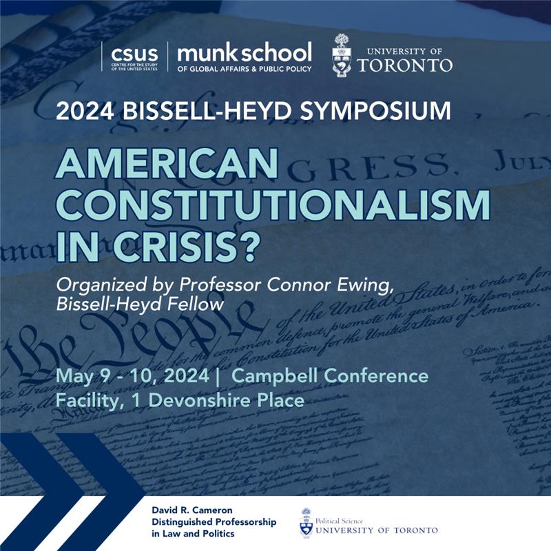 📢 Don't forget! The 2024 Bissel-Heyd Symposium, 'American Constitutionalism in Crisis?' organized by @ConnorMEwing! Featuring keynotes: Rogers Smith, @MaggieBlackhawk, and @TheGNapp🎙️ Join us on May 9-10 at Room CCF, @munkschool. Register Here: shorturl.at/jlmB3🗓️