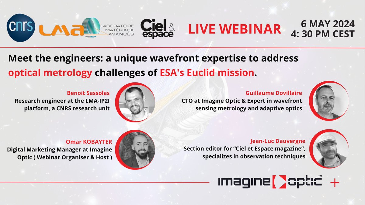 🌌 Gear up for an enlightening #webinar! Join us on May 16th, 4:30 PM for "Meet the Engineers: A Unique Wavefront Expertise to Address Optical Metrology Challenges of ESA's Euclid Mission." 🔭
attendee.gotowebinar.com/register/88322…

#SpaceTechnology #OpticalEngineering #Astronomy #ImagineOptic