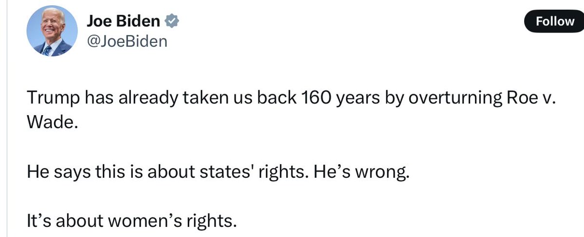 SCOTUS overturned Roe v Wade, Joe. Pause. Stop lying or get your facts straight. States rights is where it belongs.