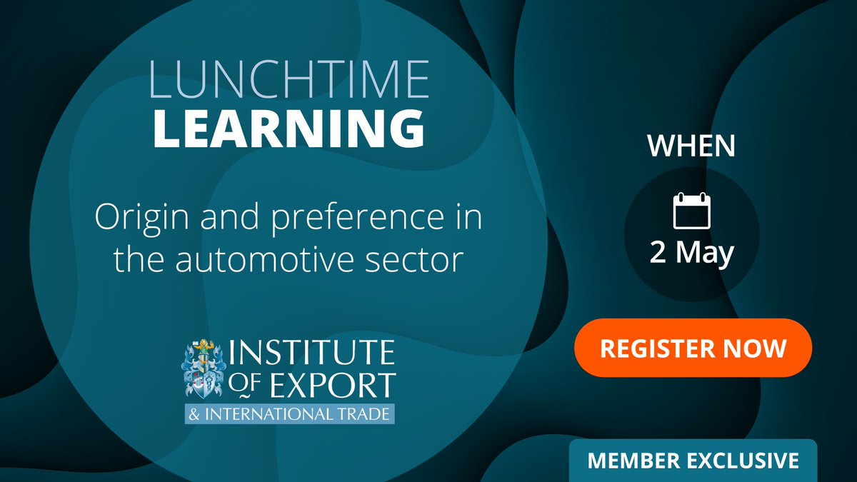 Next week's Lunchtime Learning #webinar will focus on the #automotive sector. Visit ow.ly/EWvr50Roei7 to register today and gain an understanding of the intricacies of rules of origin, preferential trade agreements and their impact on the automotive industry.