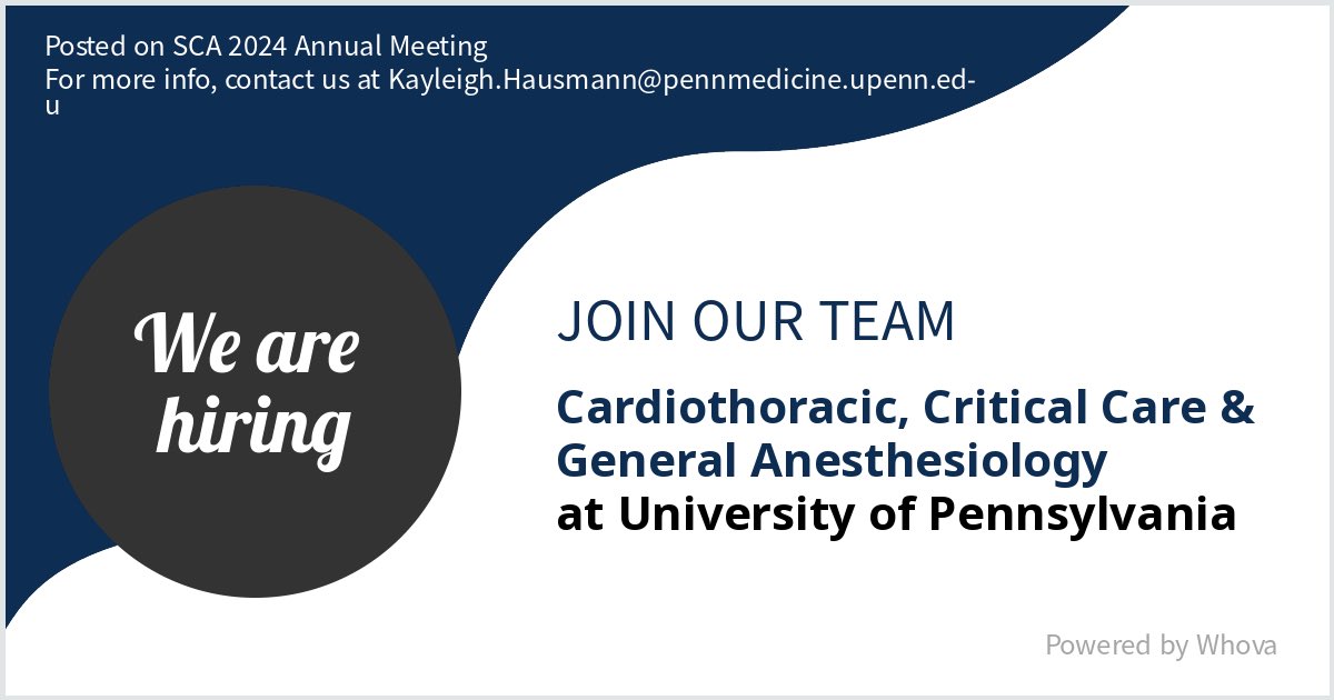 We are #hiring for Cardiothoracic, Critical Care & General Anesthesiology at University of Pennsylvania. Message me if you're interested in joining our team. We are attending SCA 2024 Annual Meeting if you would like to meet! #SCA2024 - via #Whova event app