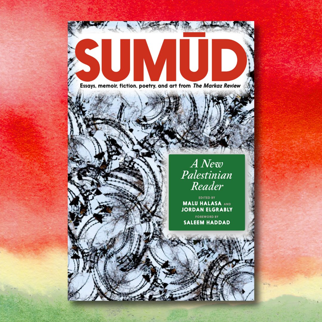 We are thrilled to bring you a look at the new cover art for SUMŪD: A New Palestinian Reader! Originally announced back in March, SUMŪD is an anthology of work from @TheMarkazReview, celebrating Palestinian resistance through art, essays, memoir, and poetry.