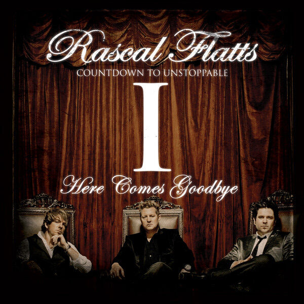 Fifteen years ago, Rascal Flatts topped the Billboard Country Singles chart with 'Here Comes Goodbye.' #MusicIsLife