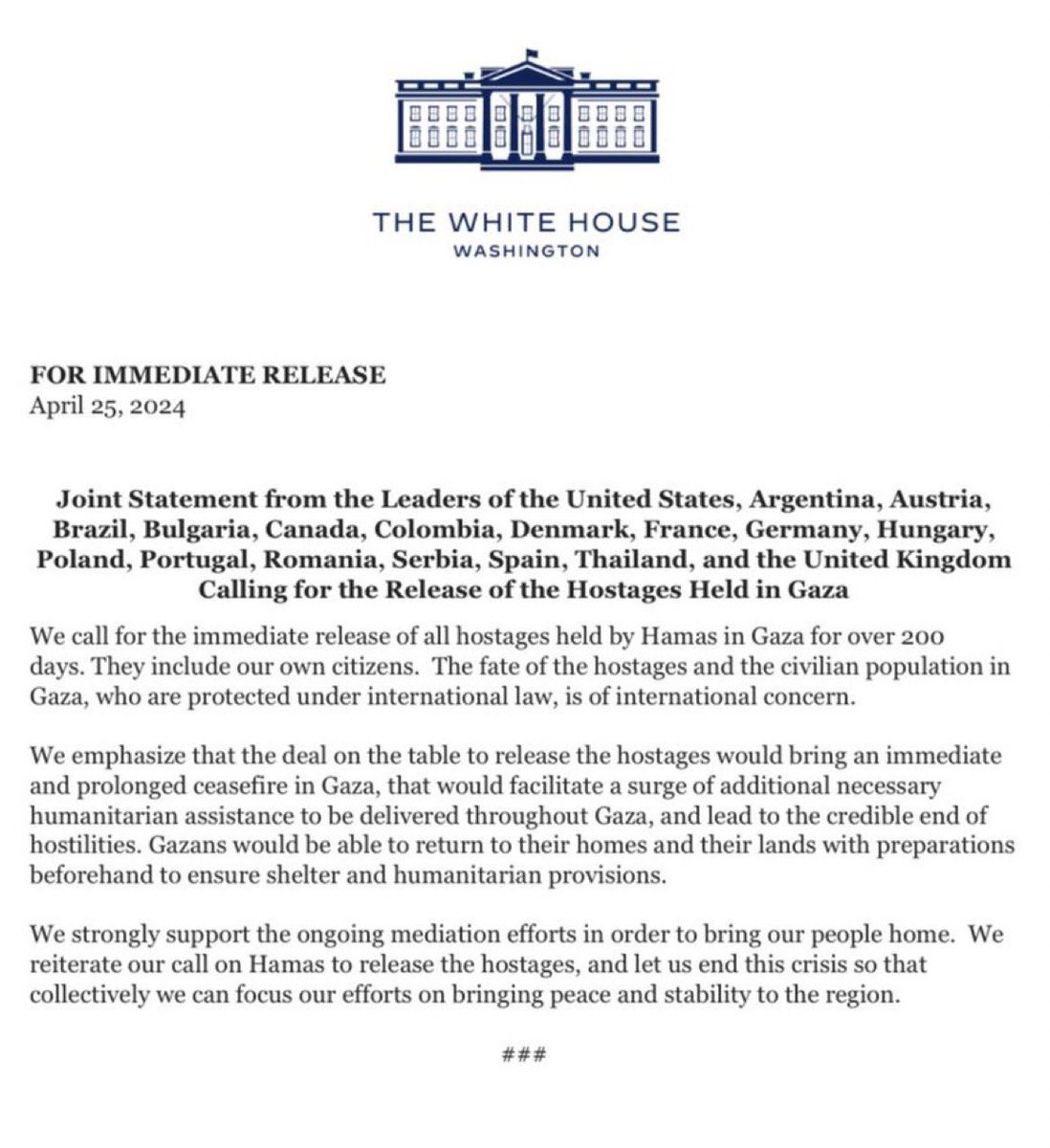 The United States along with 17 other countries whose citizens are being held hostage by Hamas released a joint statement calling for the release of all of the hostages. #LetThemGoNow 🇺🇸 🇦🇷 🇦🇺 🇧🇷 🇧🇬 🇨🇦 🇨🇴 🇩🇰 🇫🇷 🇩🇪 🇭🇺 🇵🇱 🇵🇹 🇷🇴 🇷🇸 🇪🇸 🇹🇭 🇬🇧