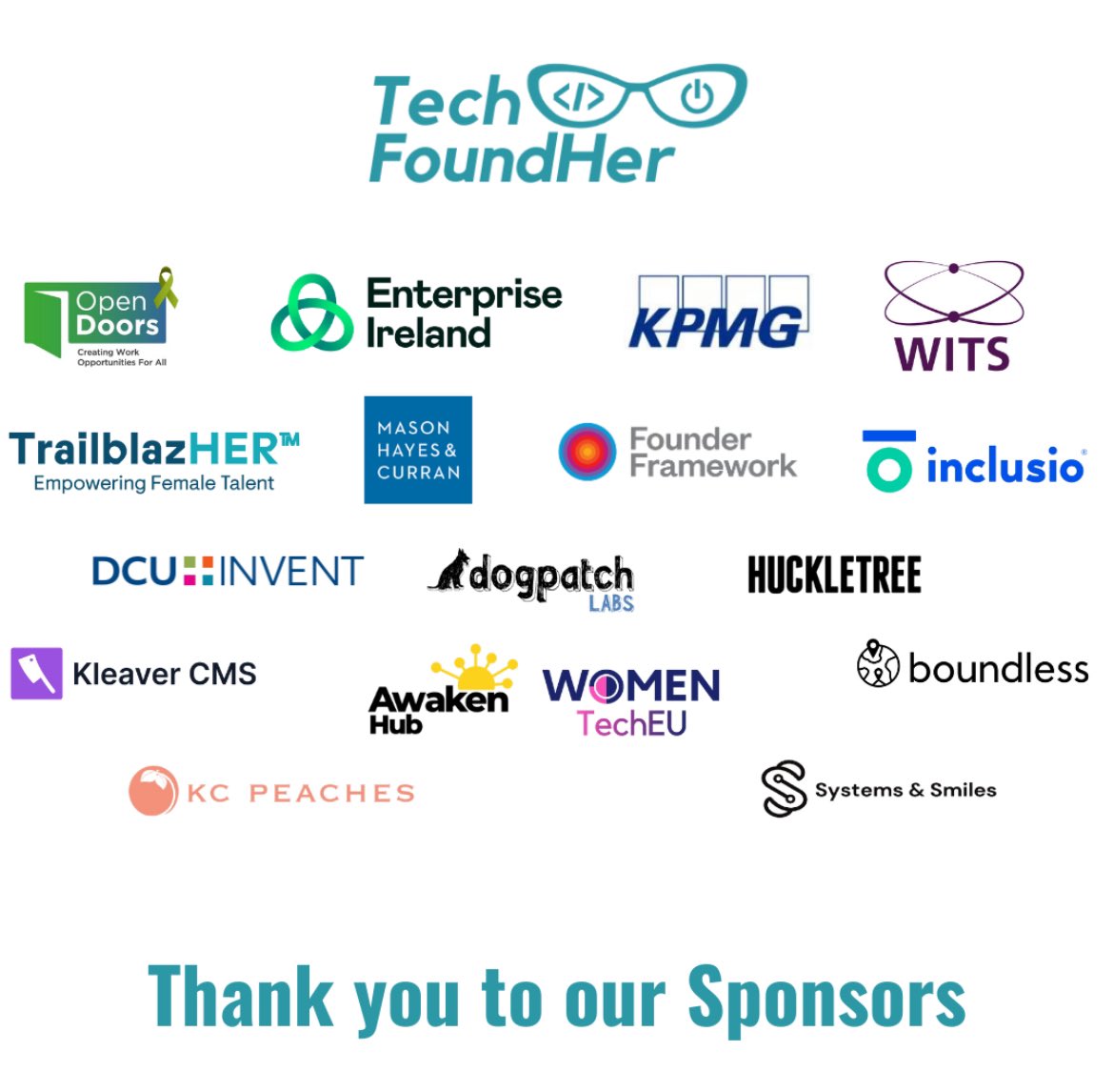 Thank you to all our sponsors who enabled us to make our conference accessible to women from walks of tech life. @KPMG_Ireland @WITSIreland @TrailblazeHer @DCUInvent @Entirl @huckletree @AwakenHub @kcpeaches