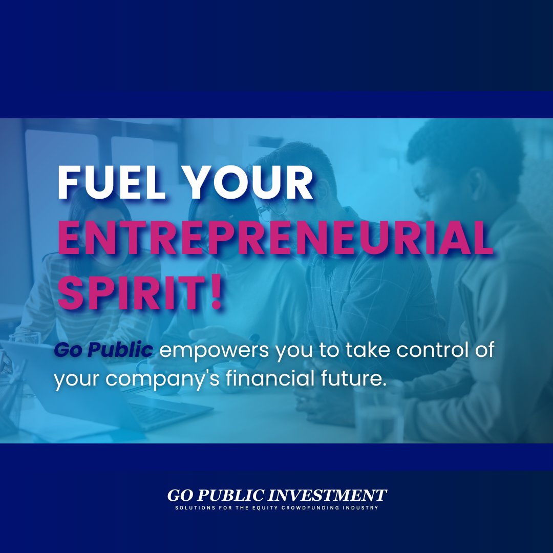 We ignite your entrepreneurial spirit by giving you the tools to take control of your company's financial future. Contact GoPublic today!

#EmpoweringEntrepreneurs #FinancialPartners #MakeYourMark #GoPublicNow #PublicCompanyGoals #UnlockYourPotential #EquityCrowdfundingExperts
