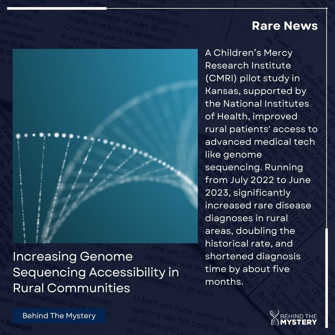 Check out #ThisJustInThursday for rare news: genome sequencing becoming more accessible in rural areas, thanks to a study by the Children's Mercy Research Institute. 🧬

Read more at globalgenes.org 

#BehindTheMystery #RareDisease #RareNews #GenomeSequencing