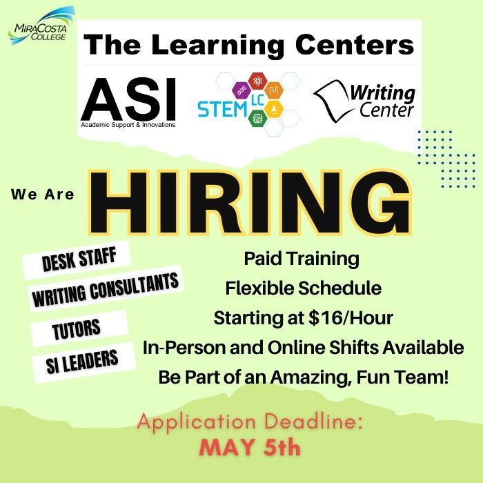 MiraCostaSTEMLC's tweet photo. Looking for a job that gives back? Join our TLC team! We are hiring students for fall '24/spring '25. We're looking for new tutors, writing consultants, and SI leaders from a variety of academic backgrounds. We also have open front desk positions. Visit us for more info! https://t.co/uoMBW3BIRj