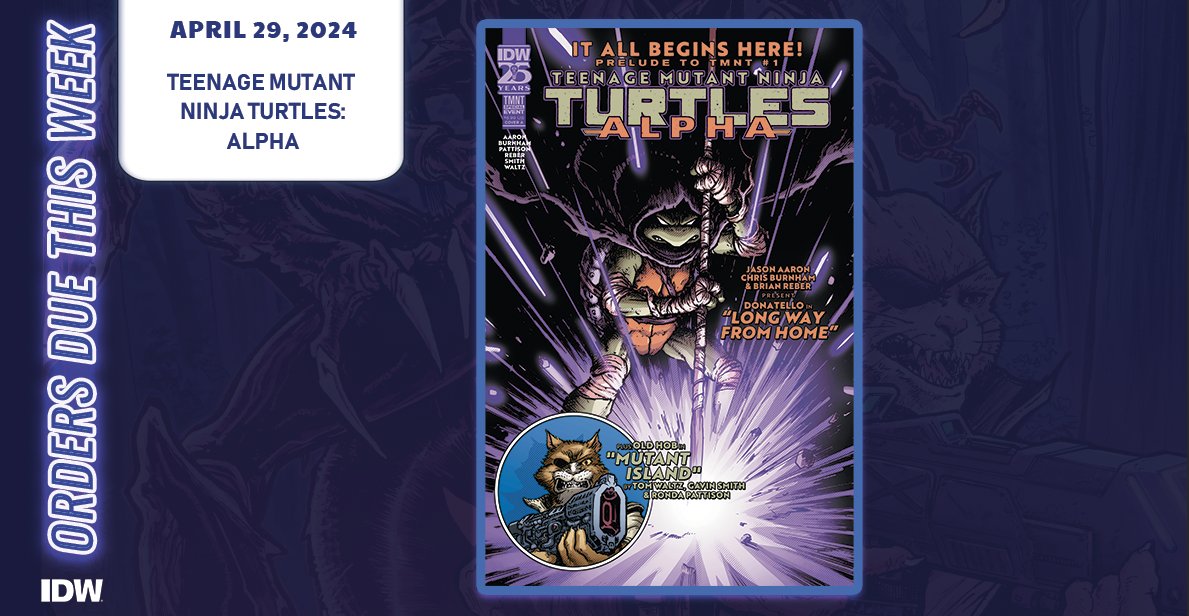 The Teenage Mutant Ninja Turtles run with Jason Aaron is closer than you think! Alpha is the prelude to TMNT #1, so make sure you secure a copy by pre-ordering. 🐢 Head to LCS ASAP: comicshoplocator.com #TMNT #TMNTAlpha #UpcomingComics