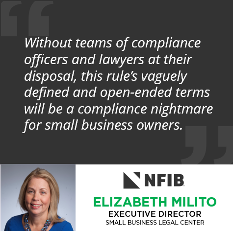 “Without teams of compliance officers and lawyers at their disposal, this rule's vaguely defined and open-ended terms will be a compliance nightmare for small business owners,' says #NFIB's Beth Milito. More about the FTC's final rule: nfib.com/content/press-…