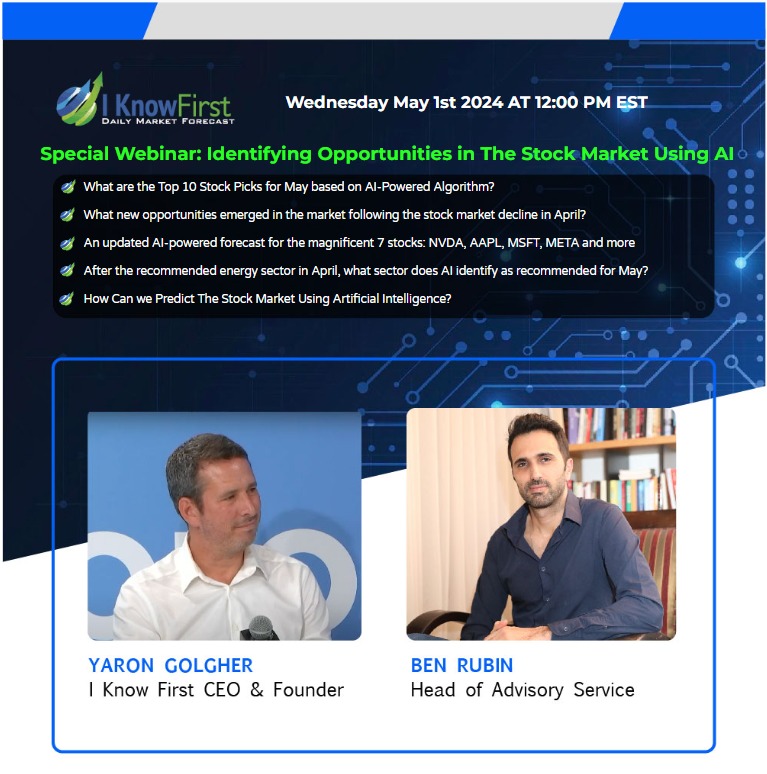 Join I Know First Special Webinar: Top 10 AI-Powered Stock Picks For May 2024 and Updated Forecasts for Magnificent7 | Wednesday, May 1st!
iknowfirst.com/join-i-know-fi… 

#stocks #stockmarket #stocktrading #investing