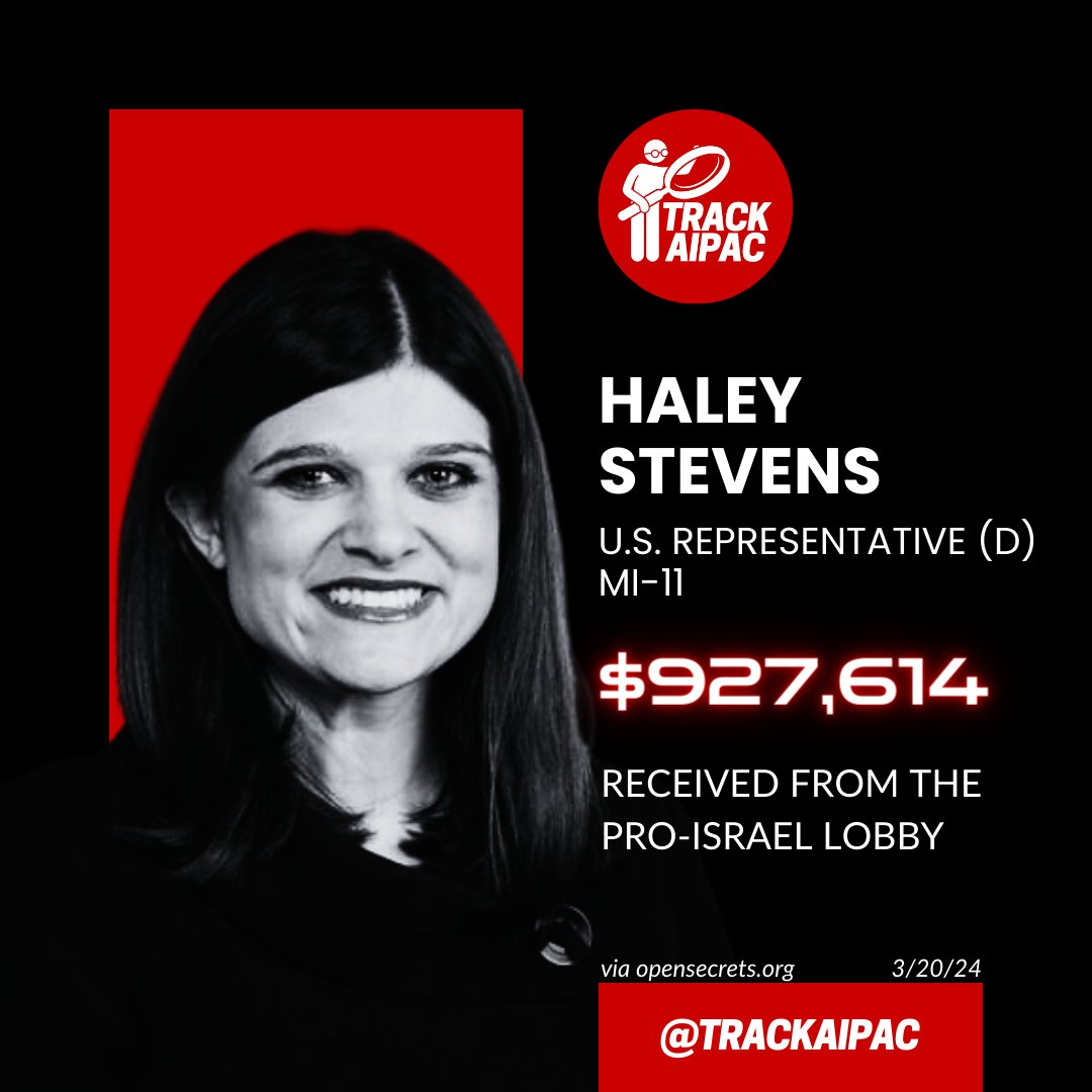 @RepHaleyStevens @Columbia Haley Stevens is paid by AIPAC and their allies to peddle Israeli propaganda. $927,000 and counting... #RejectAIPAC