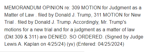 NOW: Donald Trump's requests for a new defamation trial and judgement re: E. Jean Carroll case are DENIED. Judge Kaplan: 'Trump's argument is entirely without merit both as a matter of law and as a matter of fact...'