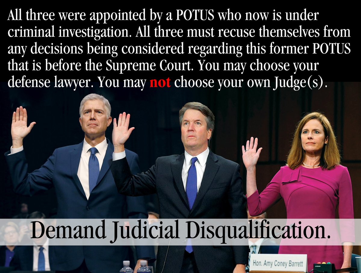 Gorsuch. Kavanaugh. Coney-Barrett. All 3 must recuse themselves. #SCOTUS #JudicialDisqualification #Recusal