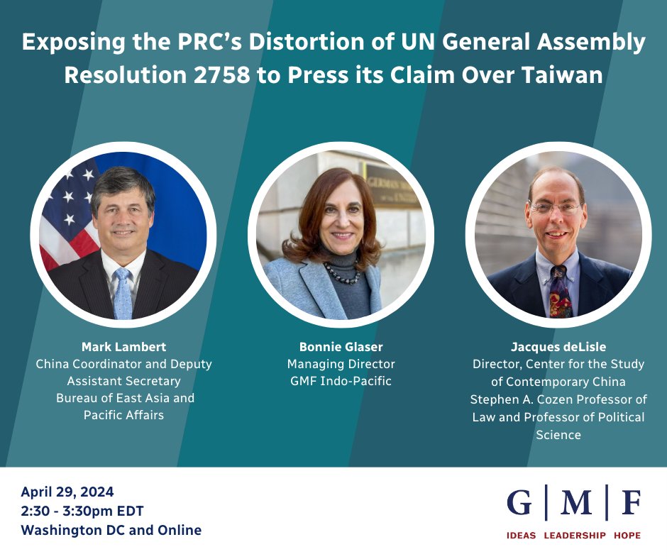 🇨🇳 On 4/29, join us for a conversation on @GMFAsia's latest report, “Why UN General Assembly Resolution 2758 Does Not Establish Beijing’s ‘One China’ Principle: A Legal Perspective,' featuring GMF's @BonnieGlaser, Mark Lambert & Jacques deLisle. bit.ly/4d9w665