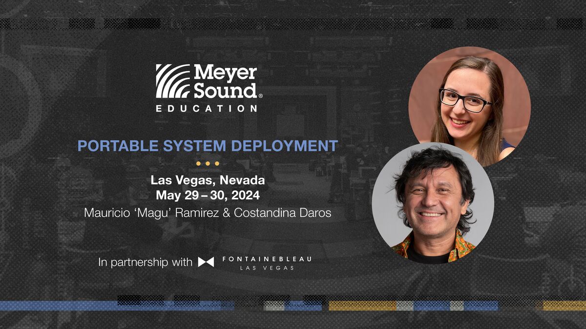 We will be hosting a Portable System Deployment training in partnership with @fblasvegas from May 29-30, led by Senior Technical Seminar Instructor Mauricio “Magu” Ramírez and Associate Technical Instructor Costandina Daros. Register here: meyersound-psd-lasvegas.eventbrite.com