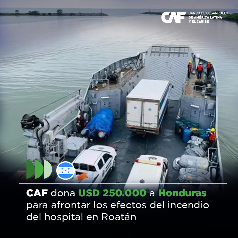 🇭🇳 Desde CAF extendemos nuestra solidaridad a los damnificados ante la pérdida del hospital público de la isla de Roatán, en Honduras, y anunciamos la entrega inmediata de una donación por USD 250.000 a este #PaísCAF, destinada a la ayuda humanitaria y a la reconstrucción de la…