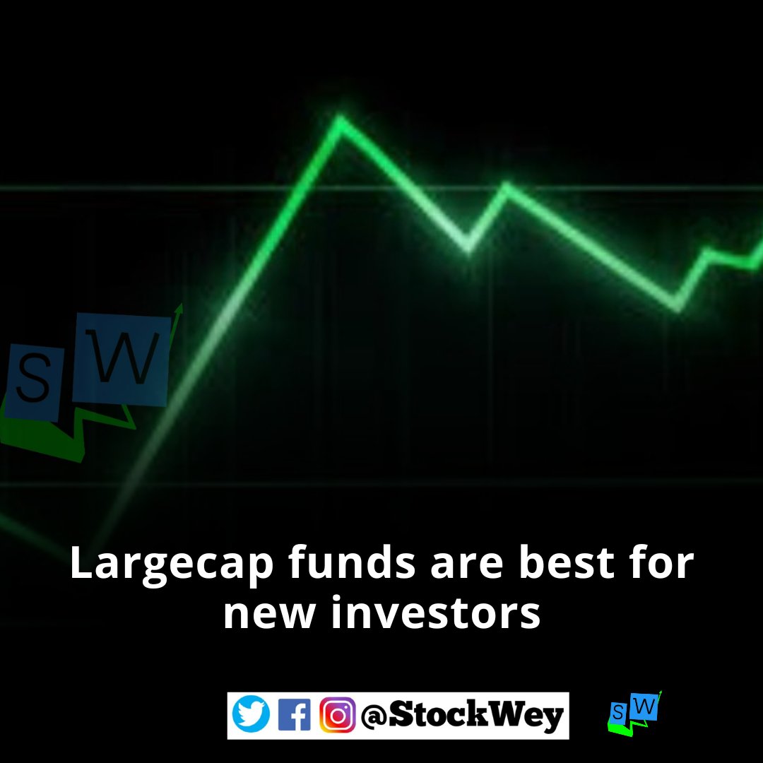 Largecap funds are best for new investors #largecap #stockmarket #sharemarketindia #tradingtips #stockwey #stockweynews #stockweyindia @stockwey