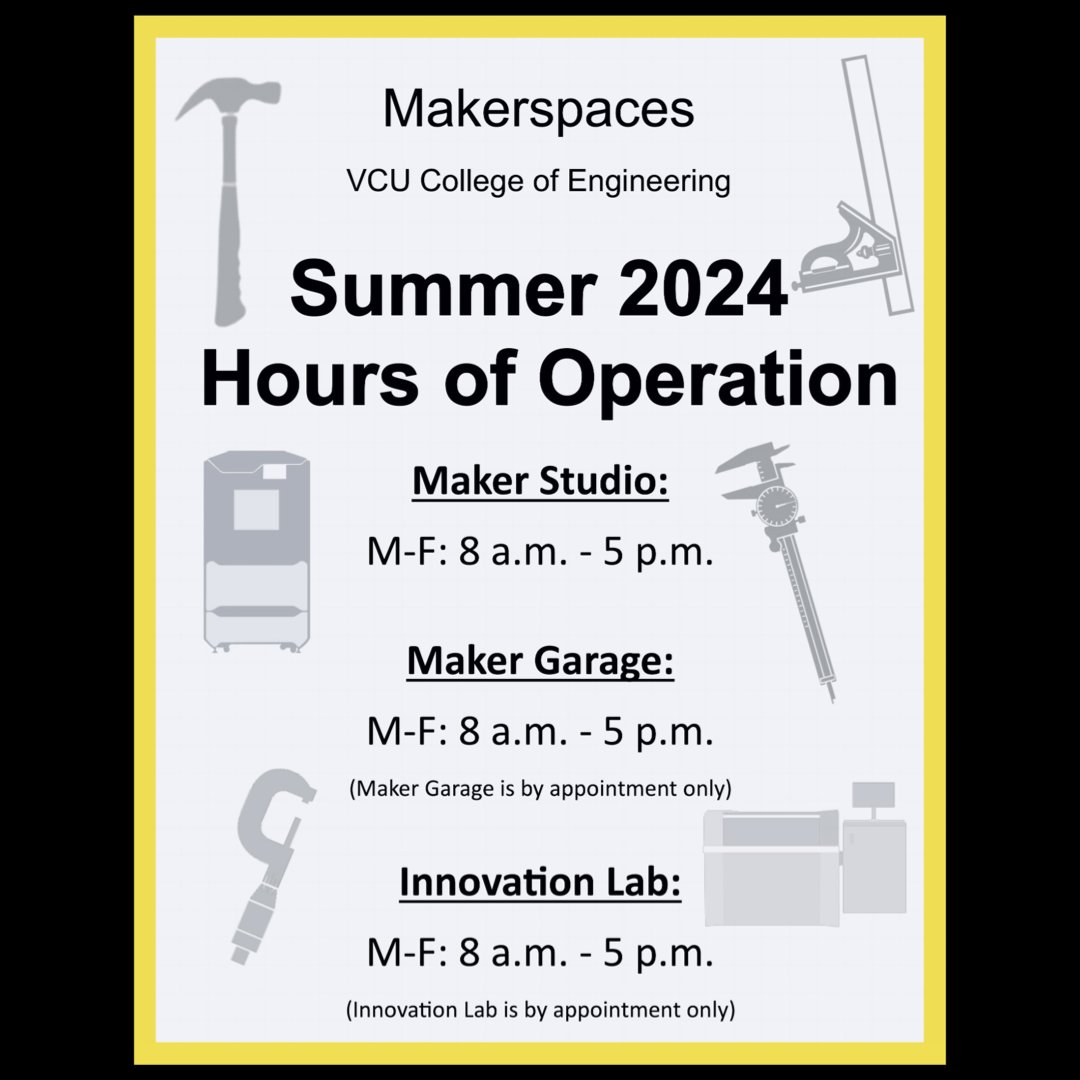 Here are the new Makerspaces hours of operation for Summer 2024, they will be in effect May 1st!

#makerspaces #vcuengineering