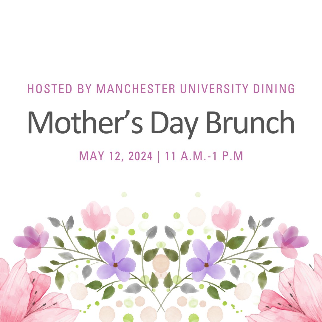 🌷 Treat mom to a special brunch this Mother's Day! 🌷 Join us for a brunch hosted by Manchester University Dining. Click the link below to make your reservation today! bit.ly/3xKDIMd