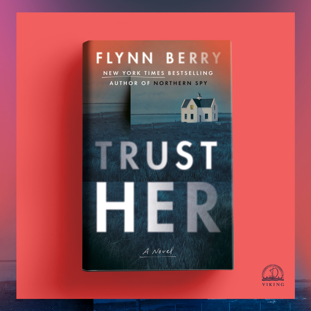 Two sisters find they can’t outrun their past in the riveting new thriller from the New York Times bestselling author of Northern Spy, @flynnberry_! On sale June 25, TRUST HER is Berry's most spellbinding thriller to date. Learn more and preorder now 👉 bit.ly/4drQobt