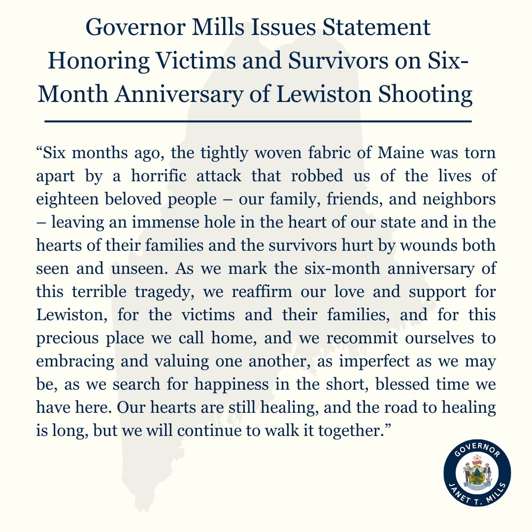 My statement honoring victims and survivors on the six-month anniversary of the tragedy in Lewiston.